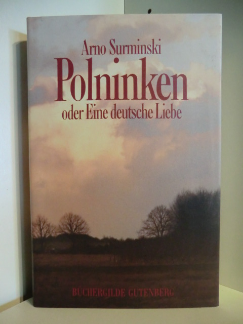 Surminiski, Arno  Polninken oder Eine deutsche Liebe 
