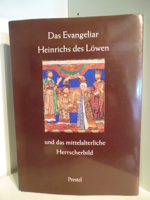 Vorwort von Franz Georg Kaltwasser  Das Evangeliar Heinrichs des Löwen und das mittelalterliche Herrscherbild. Ausstellung vom 18. März bis 20. April 1986 