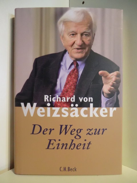 Weizsäcker, Richard von  Der Weg zur Einheit 