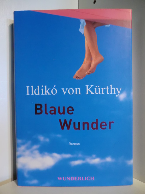 Kürthy, Ildiko vom  Blaue Wunder 