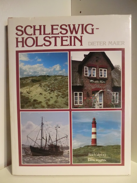 Maier, Dieter  Schleswig-Holstein. Land zwischen den Meeren 