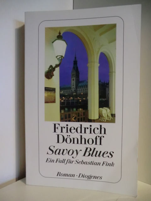 Dönhoff, Friedrich  Savoy Blues. Ein Fall für Sebastian Fink 