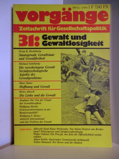 Autorenteam  Vorgänge. Zeitschrift für Gesellschaftspolitik. 1/1978. 31: Gewalt und Gewaltlosigkeit 