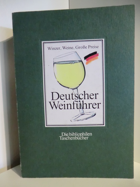 Autorenteam  Deutscher Weinführer. Winzer, Weine, große Preise 