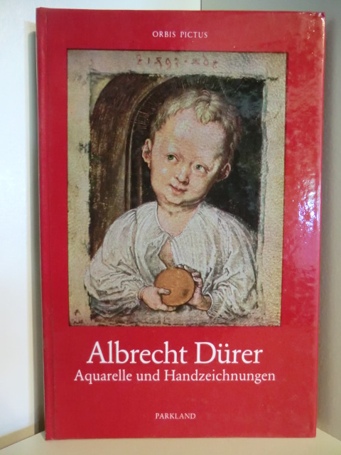 Wild, Doris  Albrecht Dürer. Aquarelle und Handzeichnungen aus der Albertina in Wien 