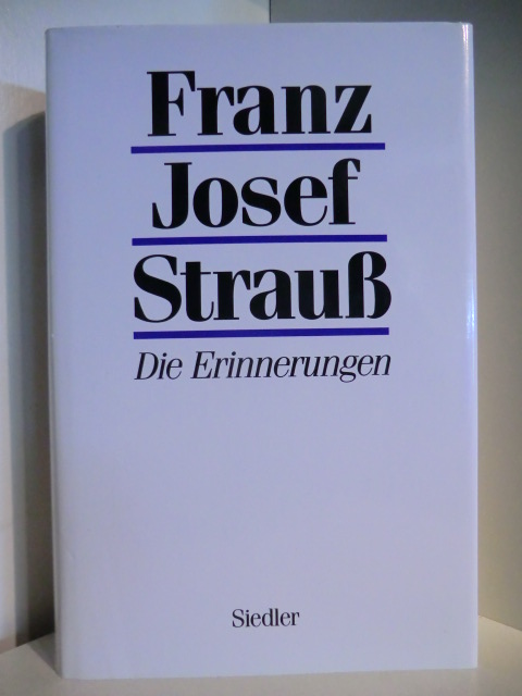 Strauß, Franz Josef  Die Erinnerungen 