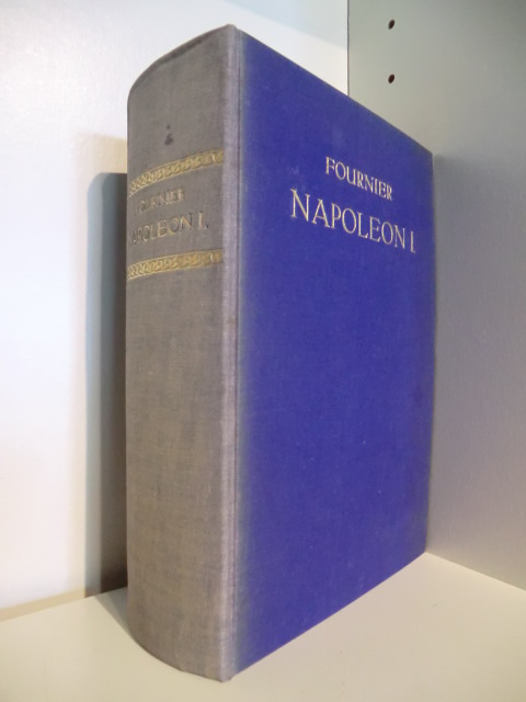 Fournier, August  Napoleon I. - Band 1 - 3 in einem Buch 
