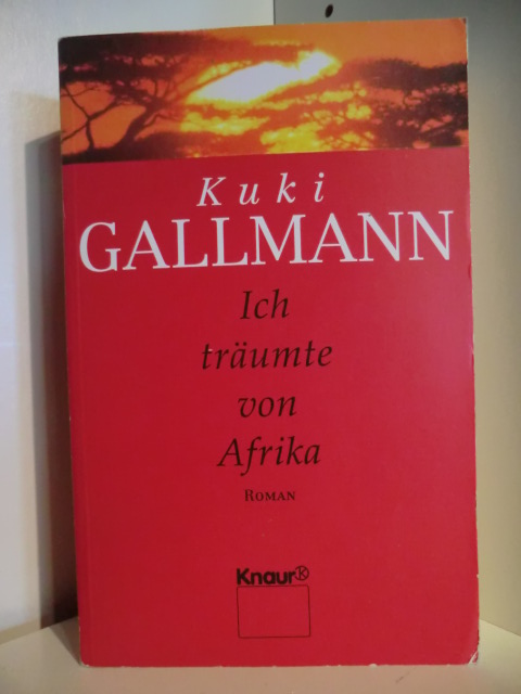 Gallmann, Kuki  Ich träumte von Afrika 