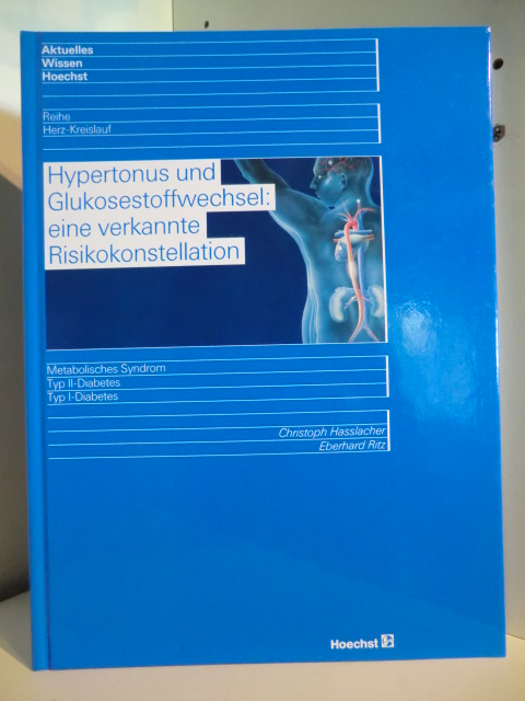 Christoph Hasslacher und Eberhard Ritz  Hypertonus und Glukosestoffwechsel: eine verkannte Risikokonstellation 