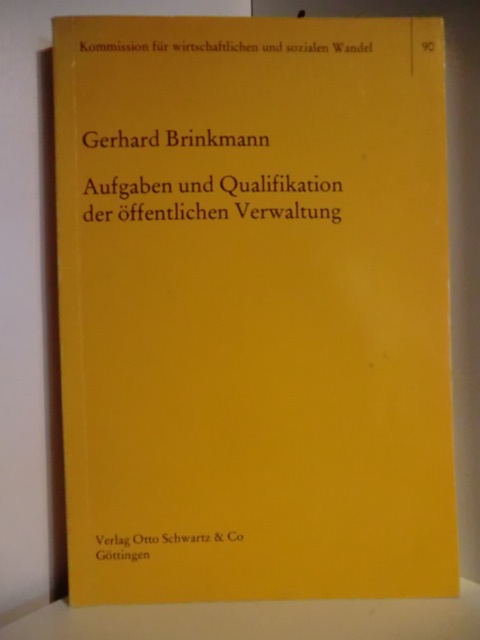Brinkmann, Prof. Dr. Gerhard  Aufgaben und Quailfikation der öffentlichen Verwaltung 