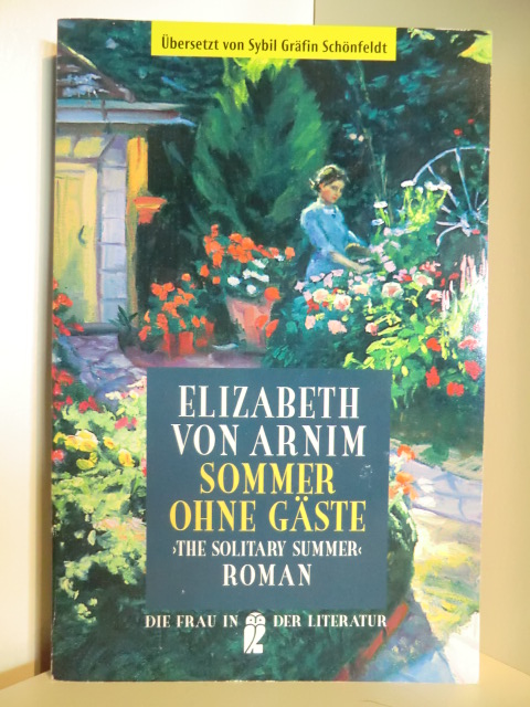 Arnim, Elizabeth von  Sommer ohne Gäste. The Solitary Summer 