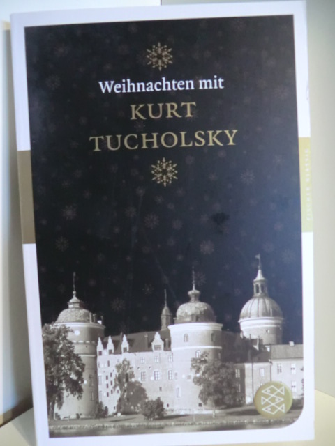 Herausgegeben von Axel Ruckaberle  Weihnachten mit Kurt Tucholsky 
