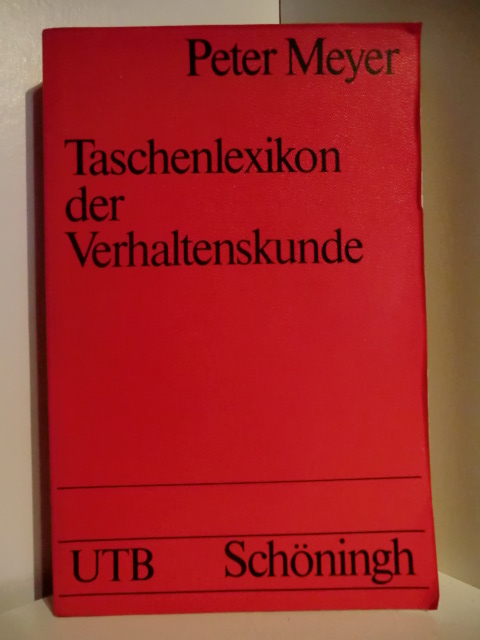Meyer, Peter  Taschenlexikon der Verhaltenskunde 