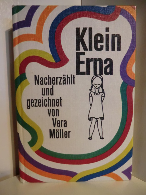 Nacherzählt und gezeichnet von Vera Möller  Klein Erna. Ganz dumme Hamburger Geschichten. Gesamtausgabe 
