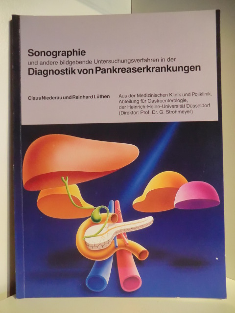 Niederau, Claus / Lüthen, Reinhard  Sonographie und andere bildgebende Untersuchungsverfahren in der Diagnostik von Pankreaserkrankungen 