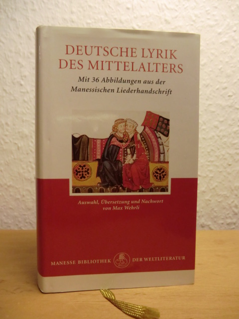 Wehrli, Max (Auswahl und Übersetzung):  Deutsche Lyrik des Mittelalters 