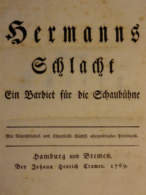 Klopstock, Friedrich Gottlieb:  Hermanns Schlacht. Ein Bardiet für die Schaubühne 