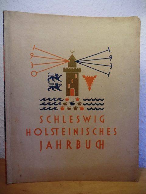 Sauermann, Dr. Ernst:  Schleswig-Holsteinisches Jahr 1930/1931, 19. Jahrgang. Als schleswig-holsteinischer Kunstkalender begründet und herausgegeben 
