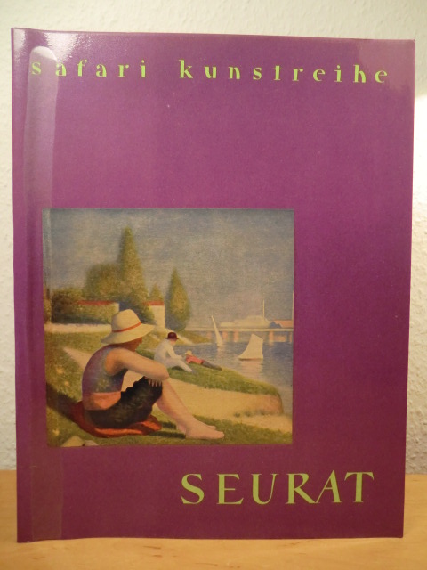 Wilenski, R. H.  Safari-Kunstreihe: Georges Seurat 1859 - 1891 