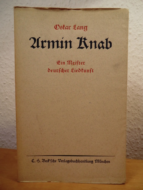 Lang, Oskar  Armin Knab. Ein Meister deutscher Liedkunst 
