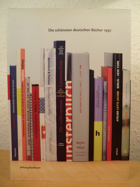Stiftung Buchkunst Frankfurt am Main und Leipzig  Die schönsten deutschen Bücher 1997 