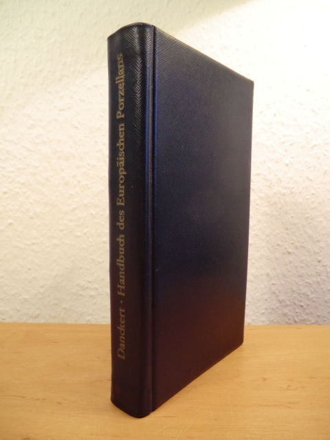 Danckert, Ludwig:  Handbuch des Europäischen Porzellans 