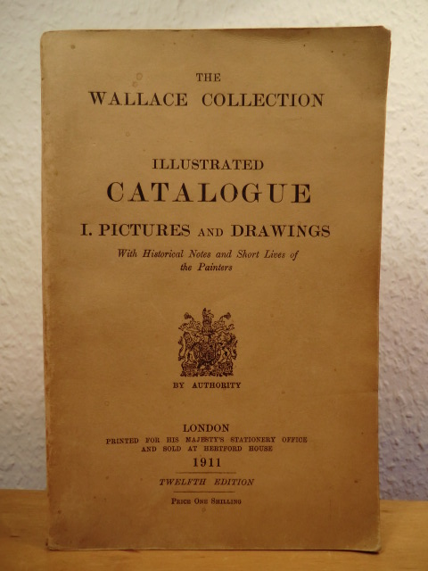 The Wallace Collection  Illustrated Catalogue. I. Pictures and Drawings 