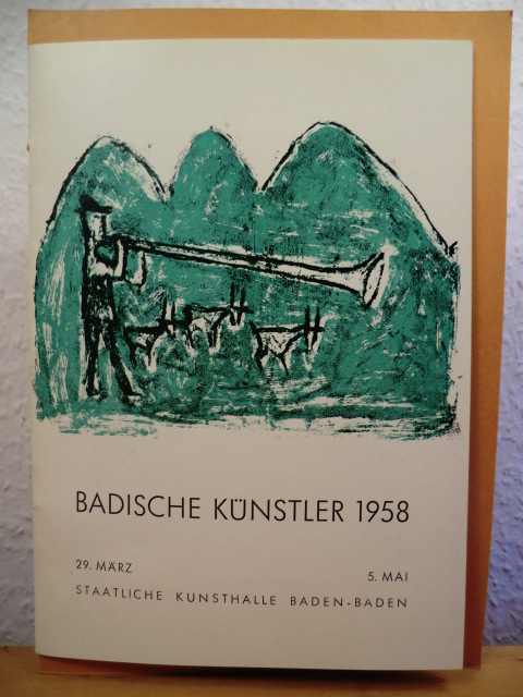 Staatliche Kunsthalle Baden-Baden  Badische Künstler 1958. Ausstellung 29. März bis 5. Mai 