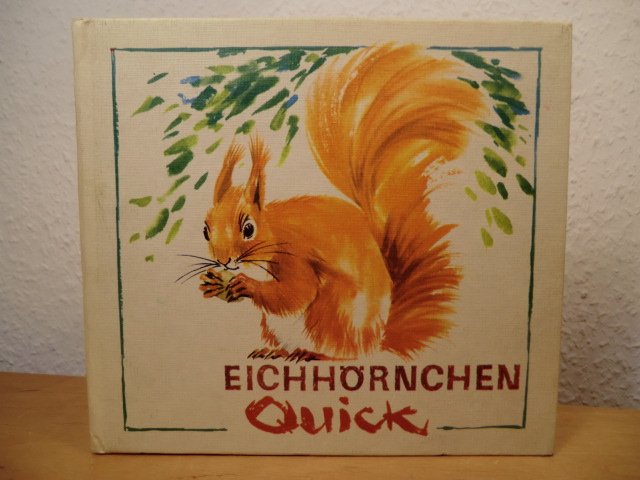 Buchmann, Heinz  Die Geschichte vom Eichhörnchen Quick 