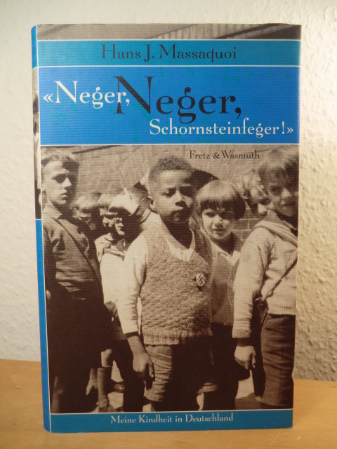 Massaquoi, Hans J.  Neger, Neger, Schornsteinfeger! Meine Kindheit in Deutschland 