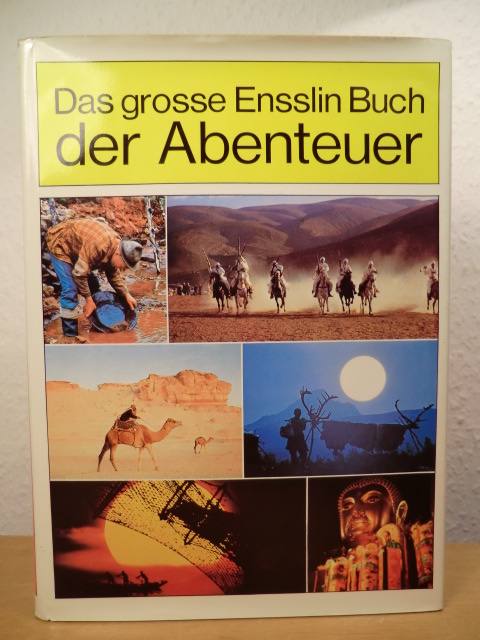 Bahnmüller, Karl (Auswahl)  Das große Ensslin-Buch der Abenteuer. Aus der Literatur der Welt ausgewählt 