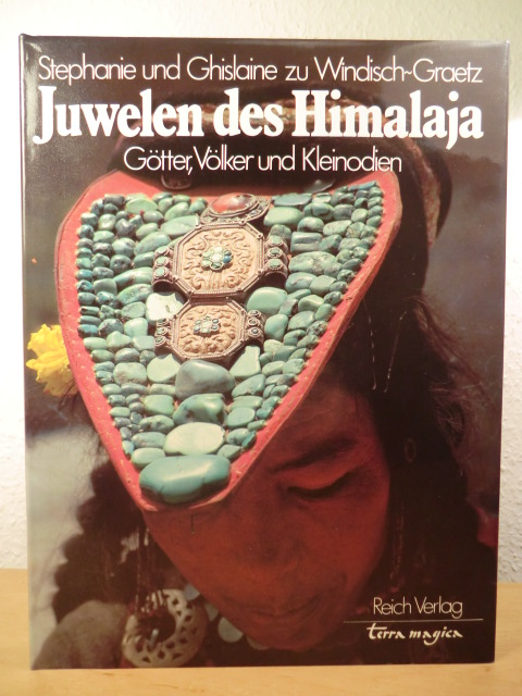 Windisch-Graetz, Stephanie und Ghislaine zu  Juwelen des Himalaja. Götter, Völker und Kleinodien 