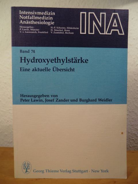 Lawin, P. / Zander, J. / Weidler, B. (Hrsg.)  Hydroxyethylstärke. Eine aktuelle Übersicht 