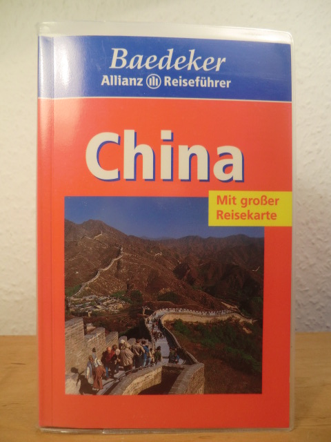 Baedeker-Redaktion (Carmen Galenschovski)  Baedeker Allianz-Reiseführer China. Mit großer Reisekarte 