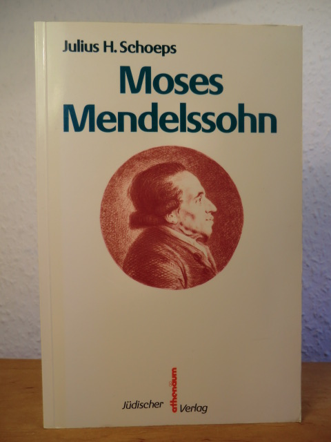 Schoeps, Julius H.  Moses Mendelssohn 