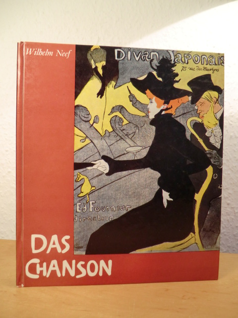Neef, Wilhelm:  Das Chanson. Eine Monographie 