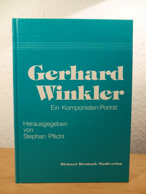 Pflicht, Stephan (Hrsg.)  Gerhard Winkler. Ein Komponisten-Porträt 