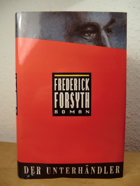 Forsyth, Frederick  Der Unterhändler 