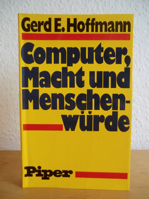 Hoffmann, Gerd E.  Computer, Macht und Menschenwürde 