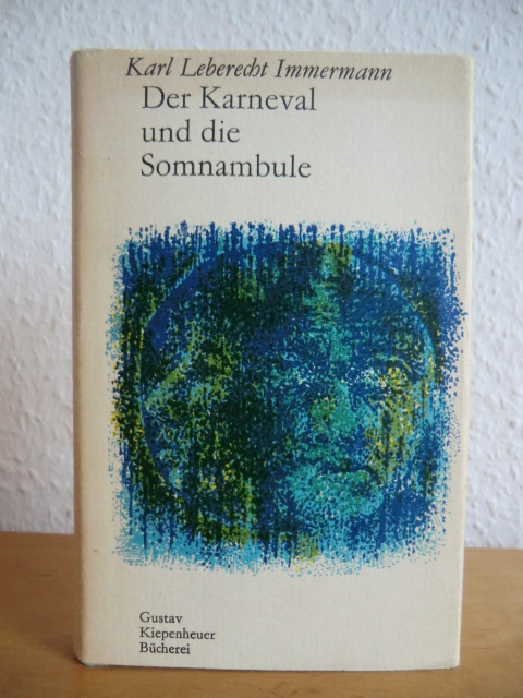 Immermann, Karl Leberecht  Der Karneval und die Somnambule. Zwei Erzählungen und ein Fragment 