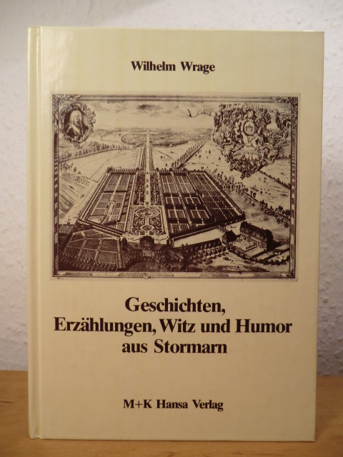 Wrage, Wilhelm  Geschichten, Erzählungen, Witz und Humor aus dem Kreise Stormarn 