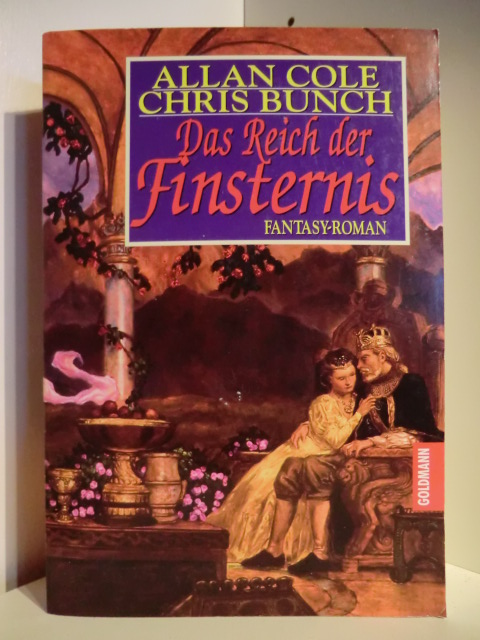 Cole, Allan und Chris Bunch:  Das Reich der Finsternis : Fantasy-Roman. 