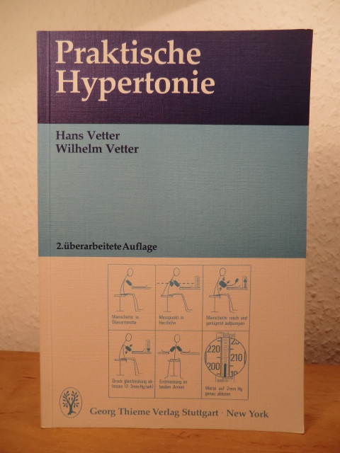 Vetter, Hans und Wilhelm Vetter:  Praktische Hypertonie. 