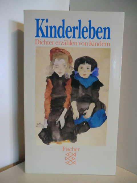 Köhler, Ursula [Hrsg.]:  Kinderleben : Dichter erzählen von Kindern ; eine Sammlung. 