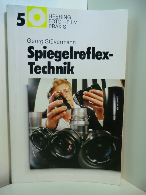 Stüvermann, Georg:  Spiegelreflex-Technik. 