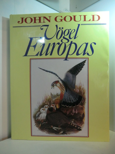Gould, John:  Vögel Europas 