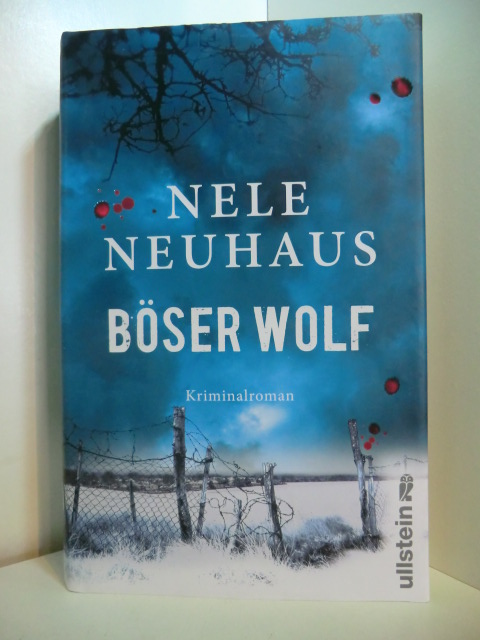 Neuhaus, Nele:  Böser Wolf. Der sechste Fall für Bodenstein und Kirchhoff (Ein Bodenstein-Kirchhoff-Krimi - Band 6) 
