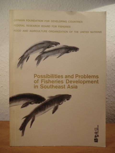 Tiews, Dr. Klaus (Editor):  Possibilities and Problems of Fisheries Development in Southeast Asia [Proceedings of the International Seminar on Possibilities and Problems of Fisheries Development in Southeast Asia, Berlin, 10 - 30 Sept. 1968] 