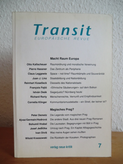 Michalski, Krzysztof (Hrsg.):  Transit. Europäische Revue. Heft 7, Frühjahr 1994. Titel: Macht Raum Europa ; Magisches Prag? 