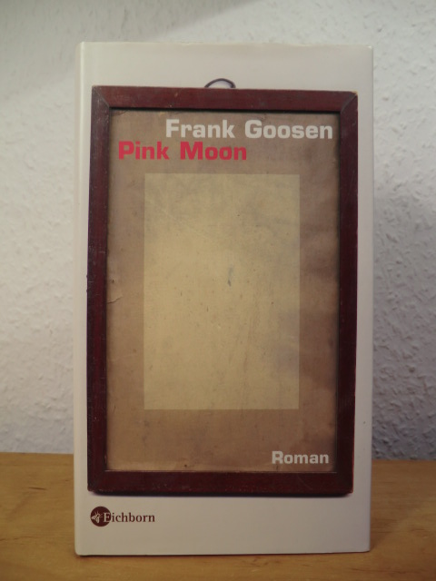Goosen, Frank:  Pink Moon (deutschsprachige Ausgabe) 